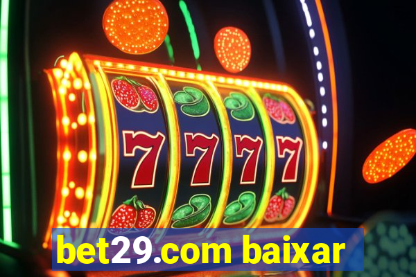 bet29.com baixar